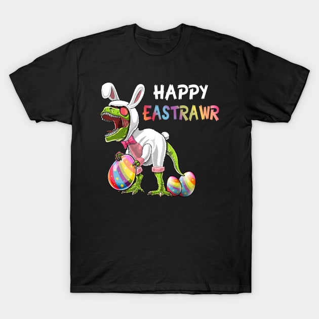 Happy Eastrawr T-shirt T Rex Dinosaur Easter Bunny Egg T-Shirt by Dunnhlpp